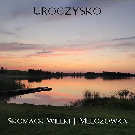 Фермерский дом Uroczysko Skomackie